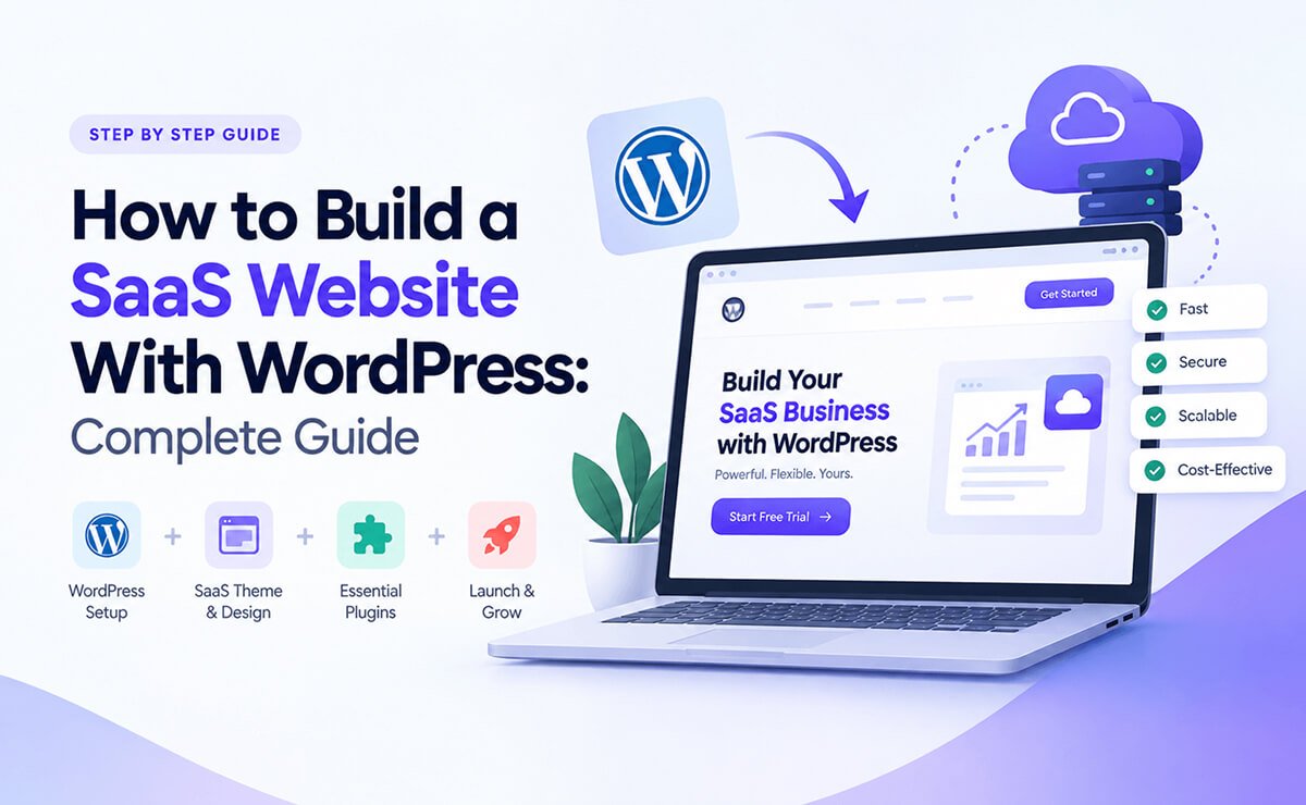 How to Build a SaaS Website With WordPress: Complete Guide