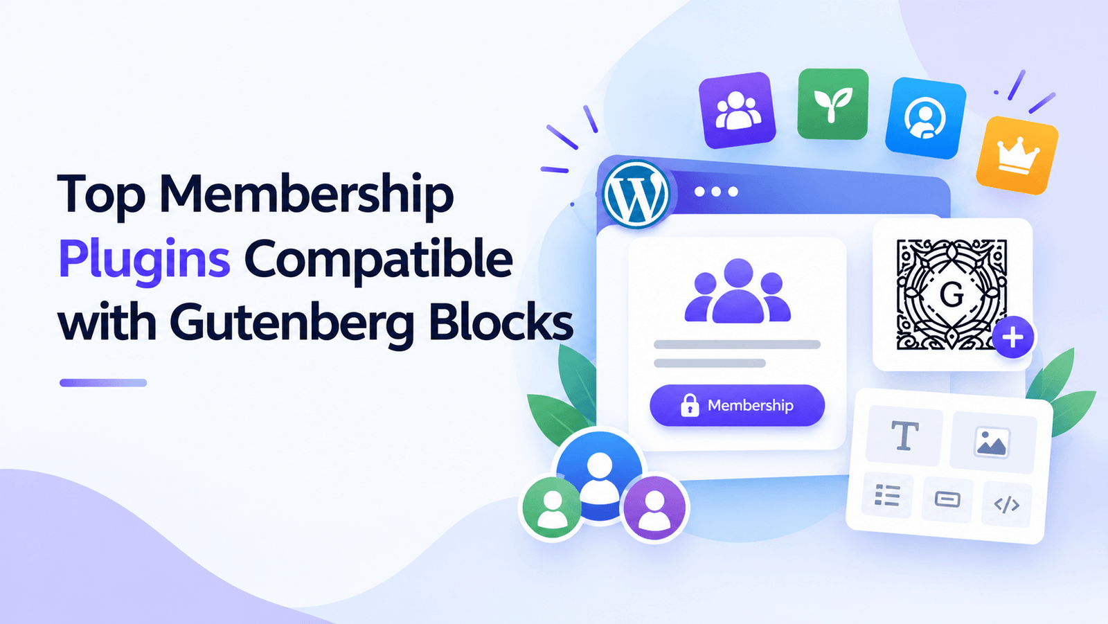 Top Membership Plugins Compatible With Gutenberg Blocks